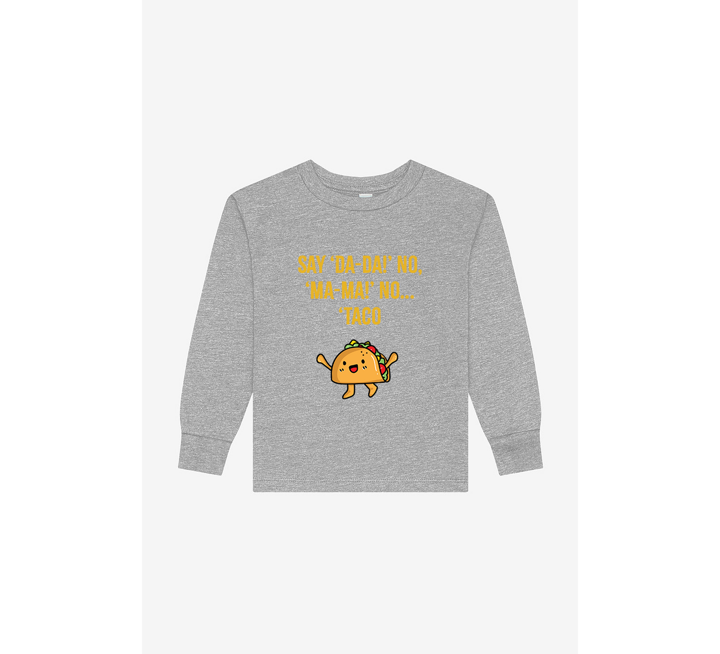 Taco! Toddler Long Sleeve