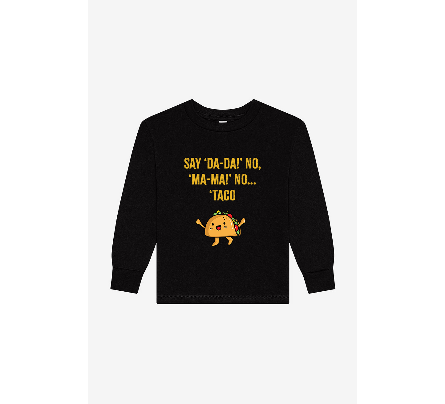 Taco! Toddler Long Sleeve