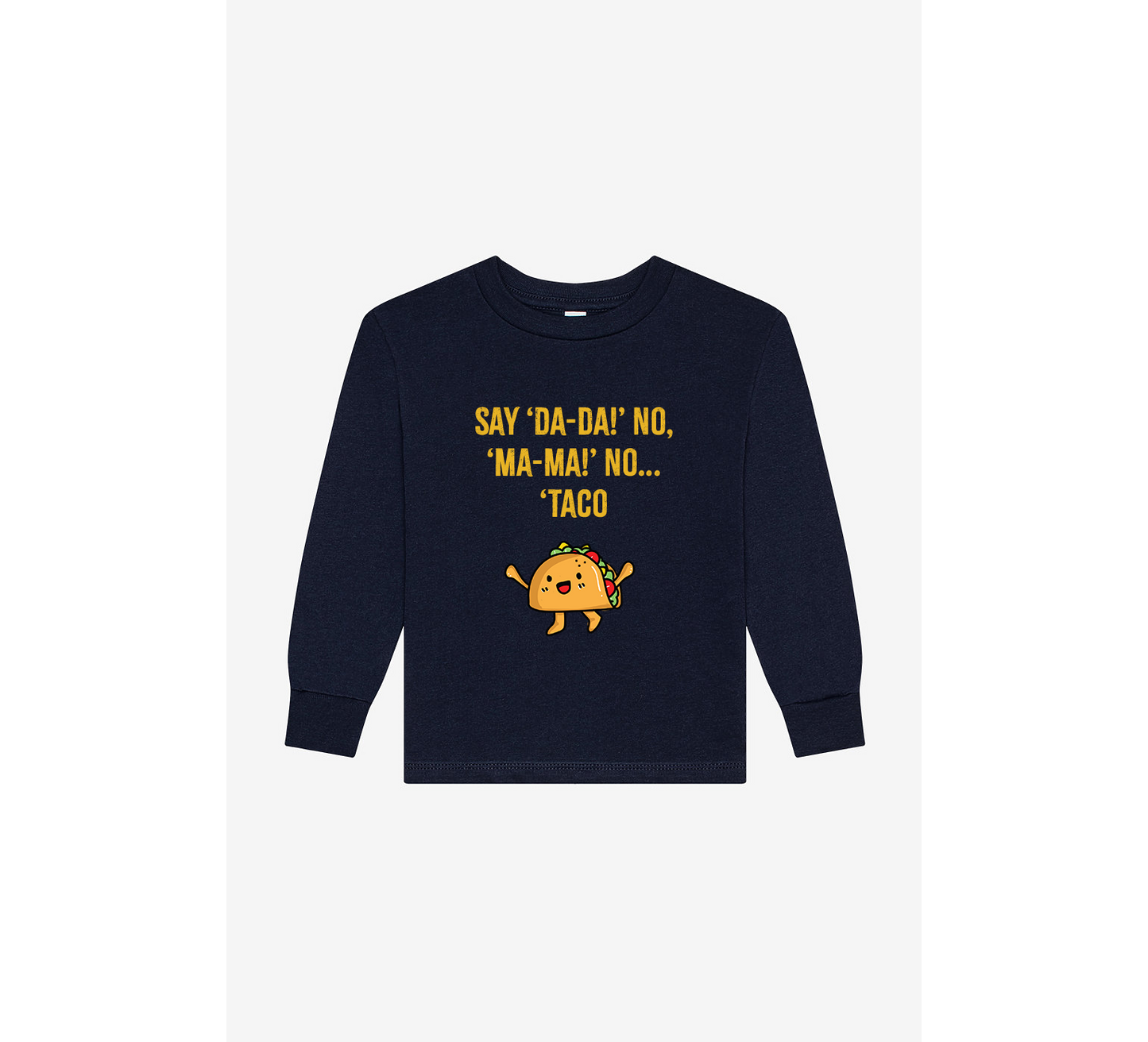 Taco! Toddler Long Sleeve